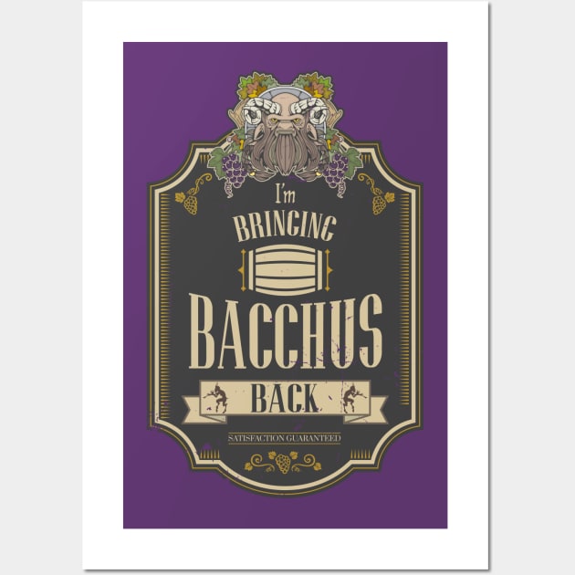 Bringing Bacchus Back REDUX Wall Art by KennefRiggles